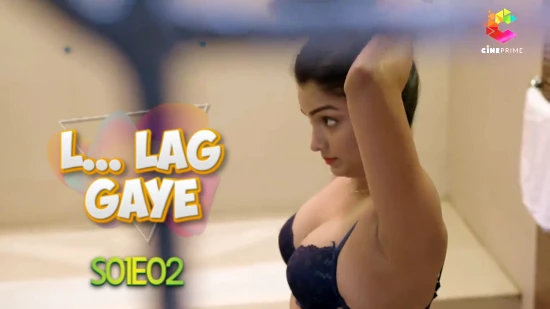 L.. Lag Gaye S01E02 – 2022 – Hindi Hot Web Series – Cineprime