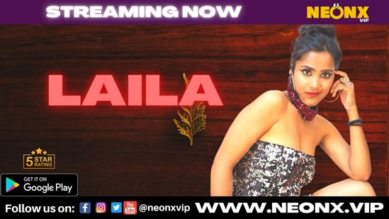 Laila – 2022 – Hindi Hot Short Film – NeonX