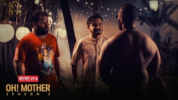 Oh! Mother – S02E06 – 2020 – Hindi Hot Web Series