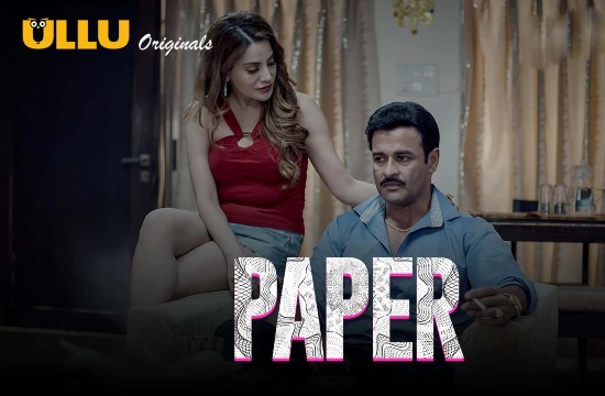 Paper – 2020 – Hindi Hot Web Series – UllU