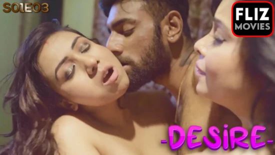 Desire S01E03 – 2021 – Hindi Hot Web Series – NueFliks