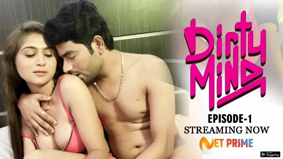 Dirty Mind S01E01 – 2021 – Hindi Hot Web Series – NetPrime