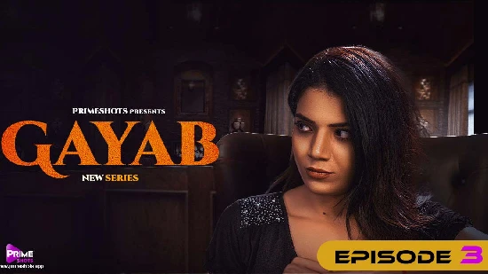Gayab S01E03 – 2022 – Hindi Hot Web Series – PrimeShots