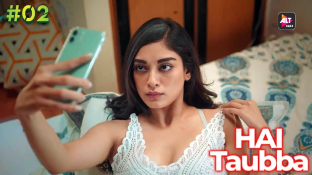 Hai Taubba – S02E02 – 2021 – Hindi Hot Web Series