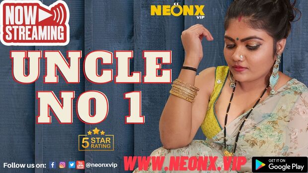 Uncle No.1 – 2023 – UNCUT Hindi Short Film – Neonx