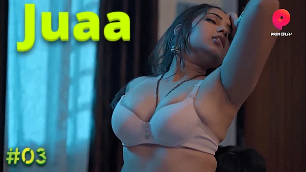 Juaa – S01E03 – 2023 – Hindi Hot Web Series – PrimePlay