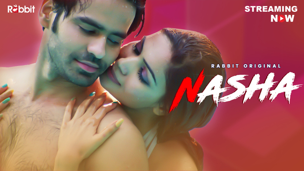 Nasha – 2021- Hindi Hot Short Film – RabbitMovies