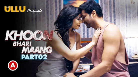 Khoon Bhari Maang P02 – 2022 – Hindi Hot Web Series – UllU