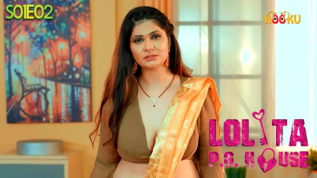 Lolita PG House – S01E02 – 2021 – Hindi Hot Web Series – KooKu