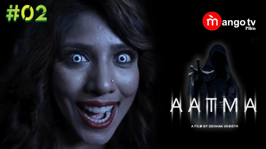 Aatma S01E02 – 2022 – Hindi Hot Web Series – MangoTV