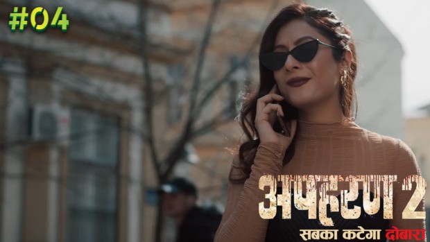 Apharan – S02E04 – 2019 – Hindi Hot Web Series