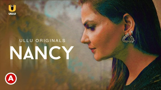 Nancy – 2021 – Hindi Web Series – UllU
