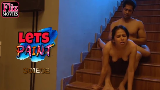 Lets Paint S01E02 – 2020 – Hindi Hot Web Series – Nuefliks