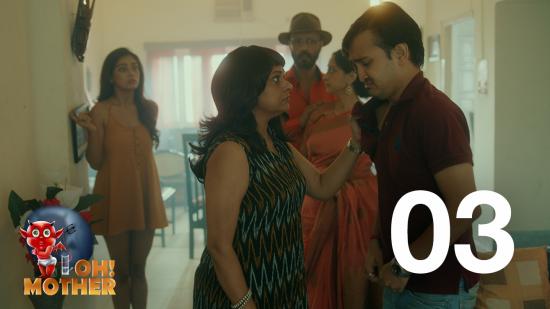Oh! Mother – S01E03 – 2019 – Hindi Hot Web Series