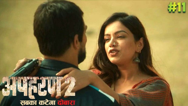Apharan – S02E11 – 2019 – Hindi Hot Web Series