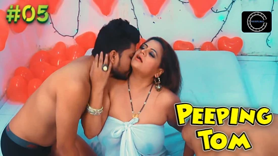 Peeping Tom S01E05 – 2020 – Hindi Hot Web Series – Nuefliks