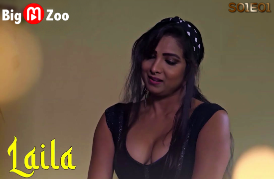 Laila S01E01 – 2021 – Hindi Hot Web Series – BigMZoo