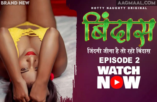 Bindas S01E02 – 2022 – Hindi Hot Web Series – HottyNaughty