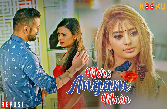 Mere Angane Main – 2021 – Hindi Hot Web Series – KooKu