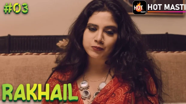 Rakhail – S01E03 – 2023 – Hindi Hot Web Series – HotMasti