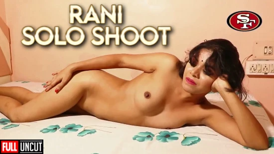 Rani – 2022 – UNCUT Solo Shoot – SF
