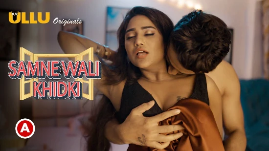 Samne Wali Khidki P01 – 2022 – Hindi Hot Web Series – UllU