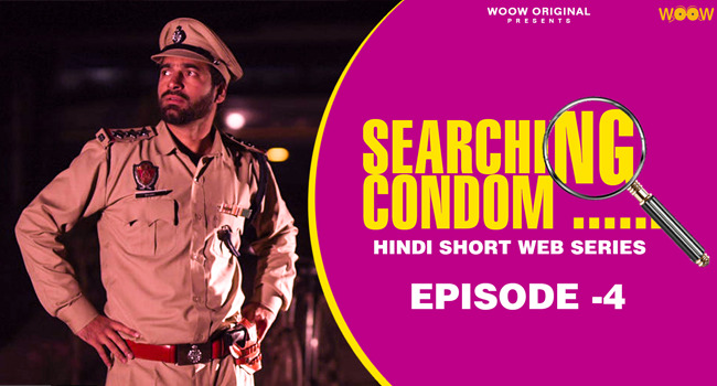 Searching Condom – S01E04 – 2022 – Hindi Hot Web Series – WooW