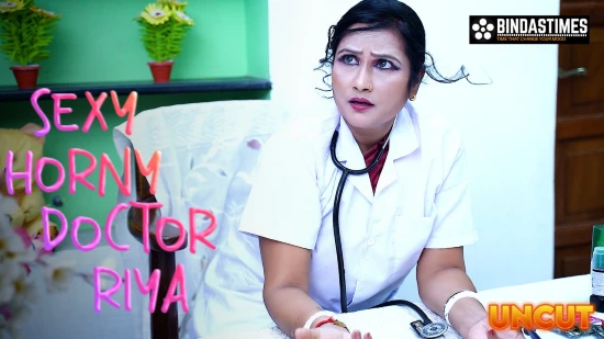 Sexy Horny Doctor Riya – 2022 – UNCUT Hindi Short Film – BindasTime