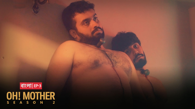 Oh! Mother – S02E03 – 2020 – Hindi Hot Web Series