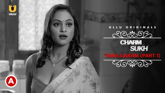 Charmsukh – Tawa Garam P01 – 2022 – Hindi Hot Web Series – UllU