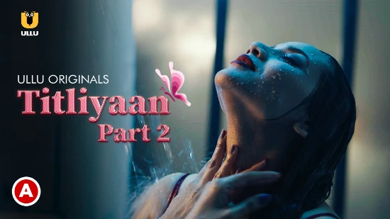 Titliyaan P02 – 2022 – Hindi Hot Web Series – UllU