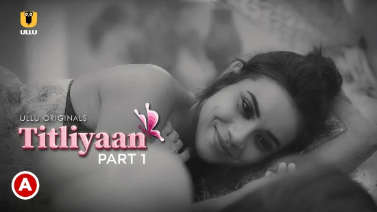 Titliyaan E01-E02 – 2022 – Hindi Hot Web Series – UllU