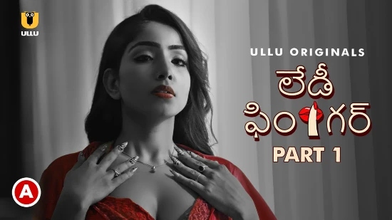 Lady Finger P01 – 2022 – Telugu Hot Web Serie – UllU