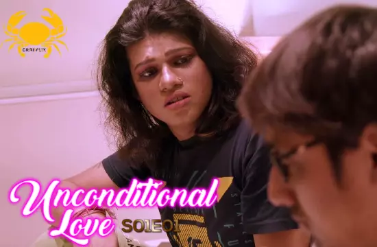 Unconditional Love S01E01 – 2021 – Hindi Hot Web Series – Crabflix