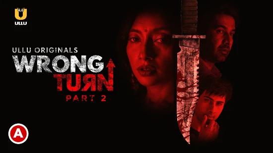 Wrong Turn P02 – 2022 – Hindi Hot Web Series – UllU