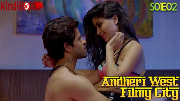 Andheri West Filmy City – S01E02 – 2020 – Hindi Hot Web Series – Kindibox