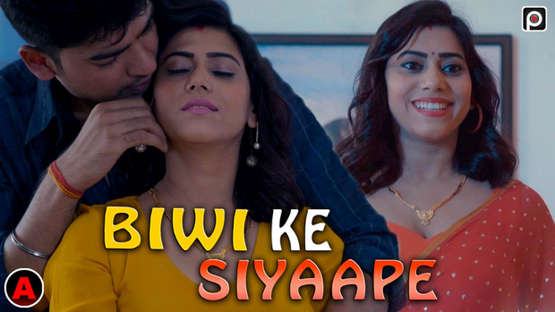 Biwi Ke Siyaape – 2023 – Hindi Hot Short Film – PrimeFlix