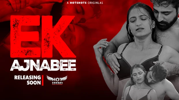 Ek Ajnabee – S01E01 – 2023 – Hindi Hot Web Series – HotShots