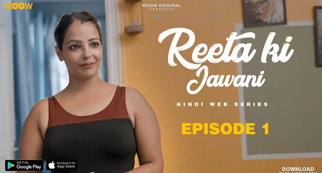 Reeta Ki Jawani – S01E01 – 2022 – Hindi Hot Web Series – WooW