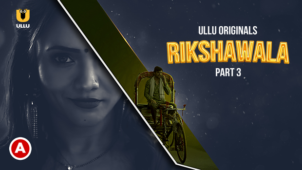 Rikshawala – P03 – 2023 – Telugu Hot Web Series – ULLU