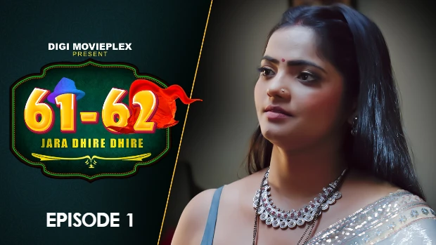 Jara Dhire Dhire – S01E01 – 2023 – Hindi Hot Web Series – DigiMoviePlex