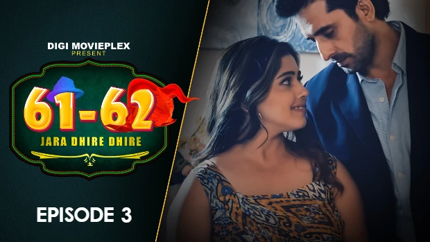 Jara Dhire Dhire – S01E03 – 2023 – Hindi Hot Web Series – DigiMoviePlex