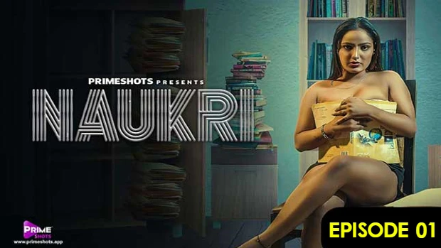 Naukri – S01E01 – 2023 – Hindi Hot Web Series – PrimeShots