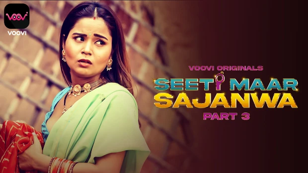 Seeti Mar Sajanwa – S01E05 – 2023 – Hindi Hot Web Series – Voovi