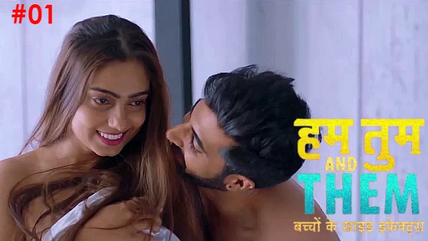 Hum Tum & Them – 2020 – Hindi Hot Web Series