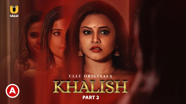 Khalish – P02 – 2023 – Hindi Hot Web Series – UllU
