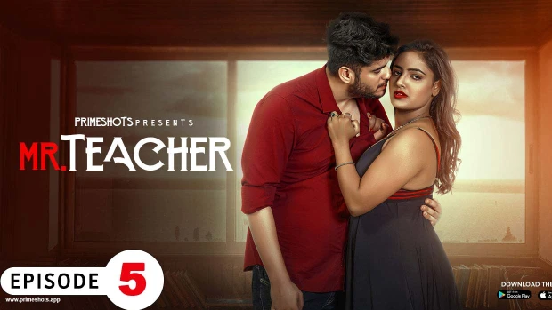 Mr. Teacher – S01E05 – 2023 – Hindi Hot Web Series – PrimeShots