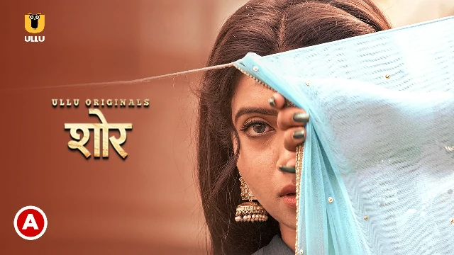 Palang Tod – Shor – 2021 – Bhojpuri Hot Web Series – UllU