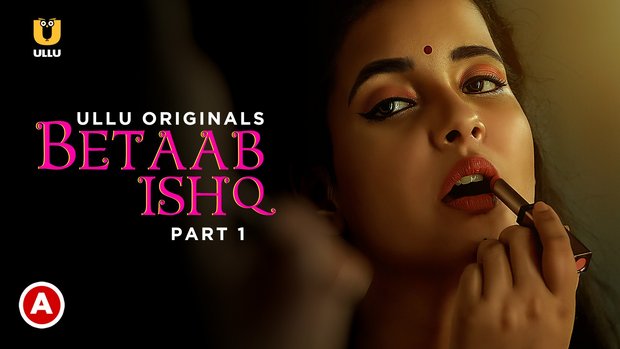 Betaab Ishq – P01 – 2023 – Hindi Hot Web Series – UllU
