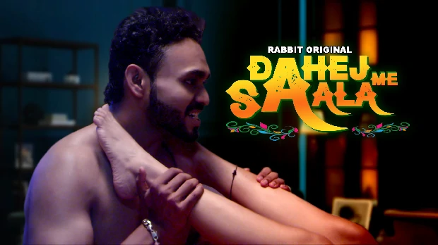 Dahej Me Saala – S01E02 – 2023 – Hindi Hot Web Series – RabbitMovies